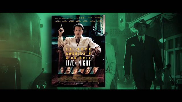 La critique cinema de Live By Night avec Ben Affleck - Le cercle