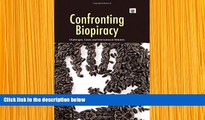 FREE [DOWNLOAD] Confronting Biopiracy: Challenges, Cases and International Debates Daniel Robinson