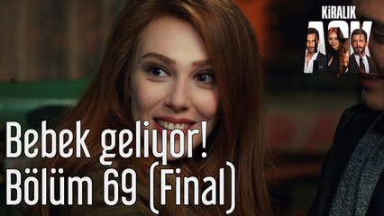 Kiralık Aşk 69. Bölüm (Final) Bebek Geliyor!