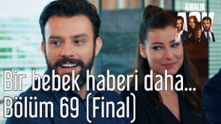 Kiralık Aşk 69. Bölüm (Final) Bir Bebek Haberi Daha...