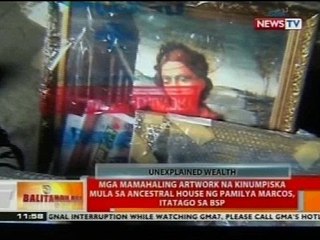 BT: Mga mamahaling artwork na kinumpiska mula sa ancestral house ng pamilya Marcos, itatago sa BSP