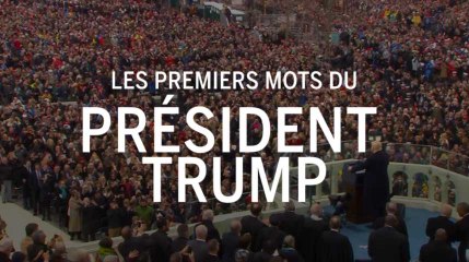 "Maintenant, c'est l'Amérique d'abord" : les premiers mots du président Trump