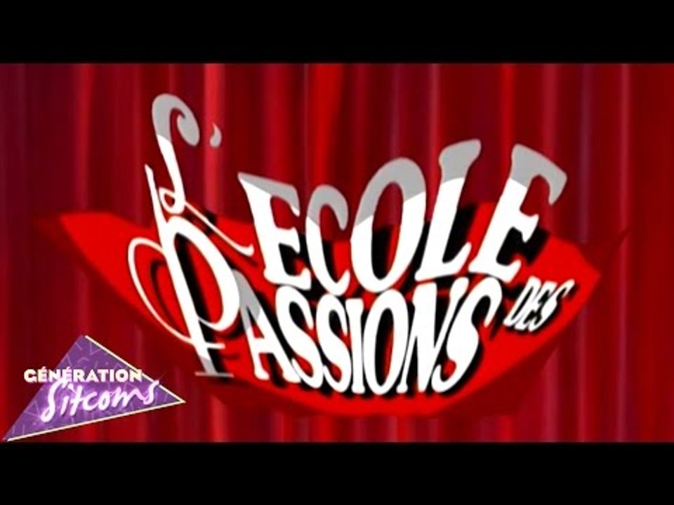 L'école des passions : Générique TV officiel