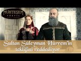 Muhteşem Yüzyıl 129. Bölüm - Sultan Süleyman Hürrem'in teklifini reddediyor