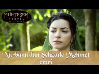 Nurbanu'dan Şehzade Mehmet emri - Muhteşem Yüzyıl 138. Bölüm