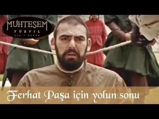 Ferhat Paşa için yolun sonu - Muhteşem Yüzyıl 21.Bölüm
