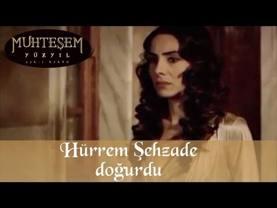 Hürrem Şehzade Doğurdu - Muhteşem Yüzyıl 7.Bölüm