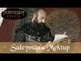 Hürrem'in, Sultan Süleyman'a Mektubu - Muhteşem Yüzyıl 94.Bölüm