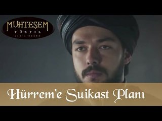 Hürrem Sultan'a Suikast Planı - Muhteşem Yüzyıl 119.Bölüm