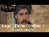 Pargalı Ferdinan 'ın Yiğeninin Boğazını Sıkıyor - Muhteşem Yüzyıl 30.Bölüm