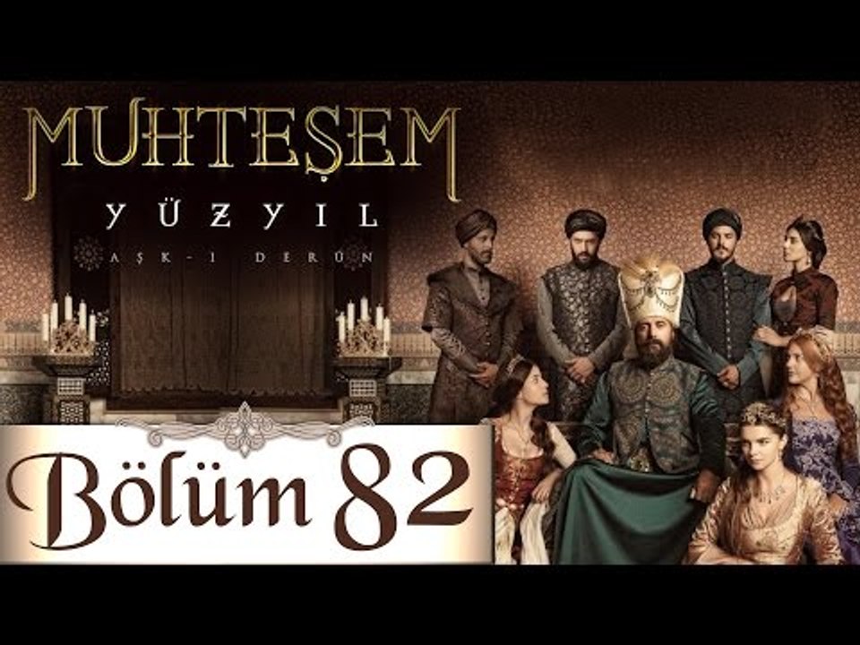 Muhteşem Yüzyıl 82.Bölüm  (HD)