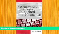 READ book A Writer s Guide to Getting Published in Magazines J J. Despain Pre Order