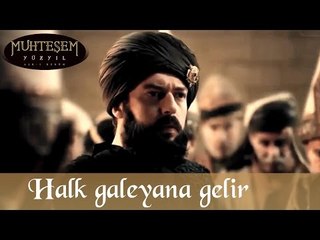 Halk Galeyana Gelir - Muhteşem Yüzyıl 80.Bölüm