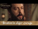 İbrahim Paşa'nın Diğer Çocuğu - Muhteşem Yüzyıl 73.Bölüm