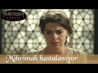 Download Video: Mihrimah Sultan Hastalanıyor - Muhteşem Yüzyıl 130.Bölüm