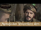 Şehzade Mustafa'dan Yeniçerilere Ders - Muhteşem Yüzyıl 121.Bölüm