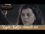 Nigar Kalfa Ölmedi mi -  Muhteşem Yüzyıl 67.Bölüm