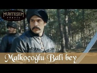 Malkoçoğlu Bali Bey - Muhteşem Yüzyıl 84.Bölüm