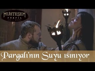 Pargalı'nın Suyu Isınıyor - Muhteşem Yüzyıl 25.Bölüm