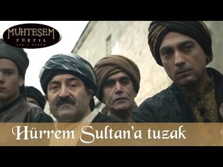 Hürrem Sultan'a Tuzak - Muhteşem Yüzyıl 119.Bölüm