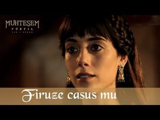 Firuze Casus mu - Muhteşem Yüzyıl 76.Bölüm