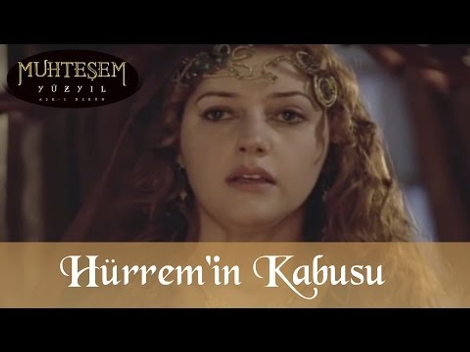 Hürrem'in Kabusu - Muhteşem Yüzyıl 18.Bölüm