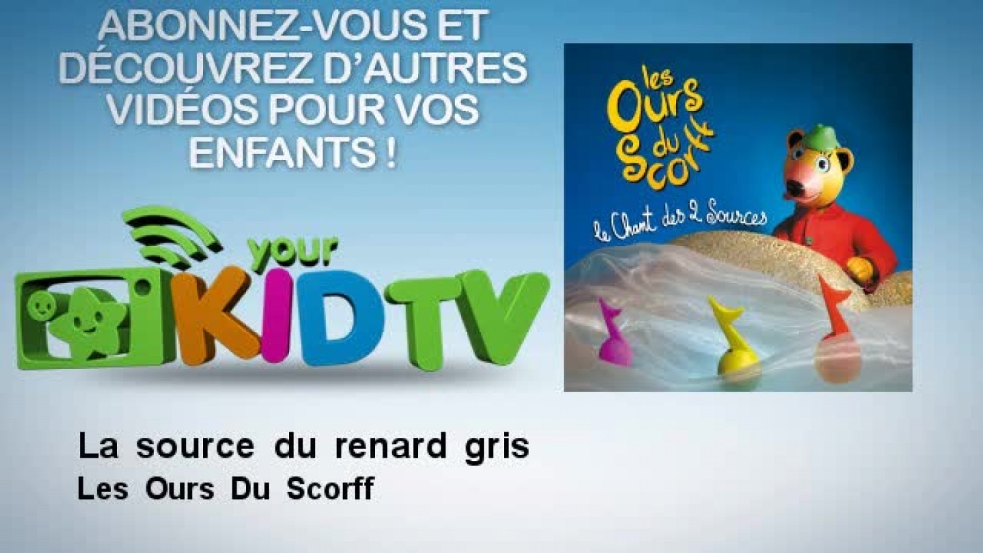 Les Ours Du Scorff - La source du renard gris