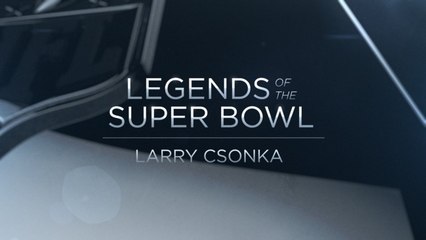 Legends of the Super Bowl: Larry Csonka