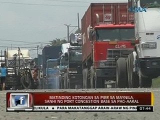 24 Oras: Matinding kotongan sa pier sa Maynila, sanhi ng port congestion base sa pag-aaral