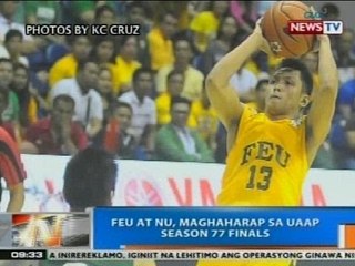 NTG: FEU at NU, maghaharap sa UAAP Season 77 Finals