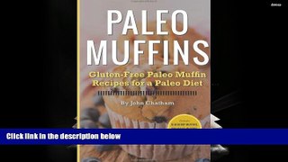 Audiobook  Paleo Muffins: Gluten-Free Muffin Recipes for a Paleo Diet John Chatham Full Book