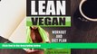 Download [PDF]  Lean Vegan: Work Out and Diet Plan: 25+ Healthy Vegan Recipes for Weight Loss,