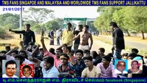 TMS FANS SINGAPOE AND MALAYSIA AND WORLDWIDE TMS FANS SUPPORT JALLIKATTU  21.01.2017
