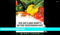 PDF  The Do s and Don ts of the Vegetarian Diet: Weight Loss Tips for Vegetarians: Weight Loss