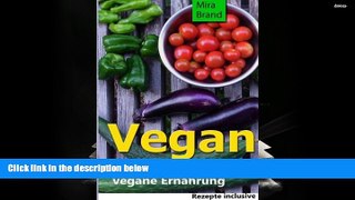 PDF  Vegan: Gesund und Fit durch vegane Ernaehrung (German Edition) Mira Brand Full Book