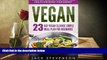 Read Online Vegan Smart: 23-Day Vegan Cleanse SIMPLE Meal Plan For Beginners (Foundation Recipe