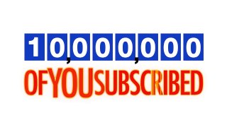 Thank You For Helping Us Reach 10,000,000 Subscribers-uC5YHtnkJ18