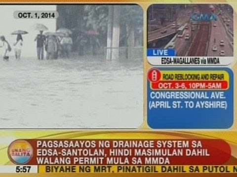 UB: Pagsasaayos ng drainage system sa EDSA-Santolan,hindi masimulan dahil walang permit mula sa MMDA
