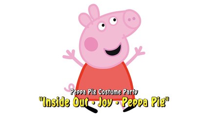 Peppa Pig Costume Party · Inside Out · Joy · Peppa Pig
