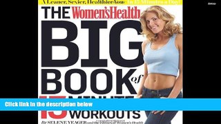 Download [PDF]  The Women s Health Big Book of 15-Minute Workouts: A Leaner, Sexier, Healthier
