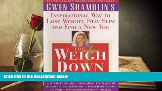 Download [PDF]  The Weigh Down Diet Gwen Shamblin For Kindle