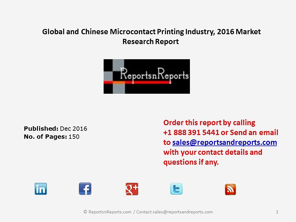 Global Microcontact Printing Market Analysis in Near Future during 2016-2021