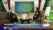 Happy Parenting: Mengayuh Negeri dengan Cinta #3