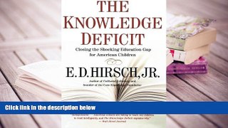 Epub  The Knowledge Deficit: Closing the Shocking Education Gap for American Children For Kindle