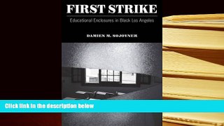 Download [PDF]  First Strike: Educational Enclosures in Black Los Angeles Pre Order