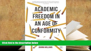 Epub  Academic Freedom in an Age of Conformity: Confronting the Fear of Knowledge (Palgrave