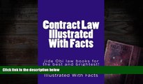 Read Book Contract Law Illustrated With Facts: Jide Obi law books for the best and brightest!