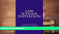Read Book Law School Initiation: Contracts Torts Criminal law  Help@CaliforniaBarHelp.com