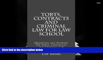 Best PDF  Torts, Contracts and Criminal Law for Law School: Questions and Answers On Torts,