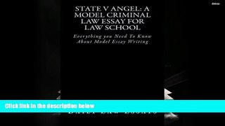 Read Book State v Angel: A Model Criminal Law Essay For Law School: Everything you Need To Know